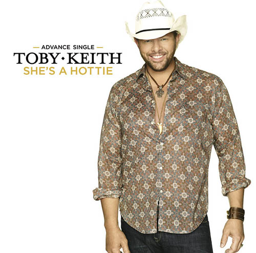 Toby Keith, She's A Hottie, Piano, Vocal & Guitar (Right-Hand Melody)