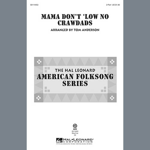 Traditional, Mama Don't 'Low No Crawdads (arr. Tom Anderson), 2-Part Choir