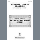 Download Traditional Mama Don't 'Low No Crawdads (arr. Tom Anderson) sheet music and printable PDF music notes