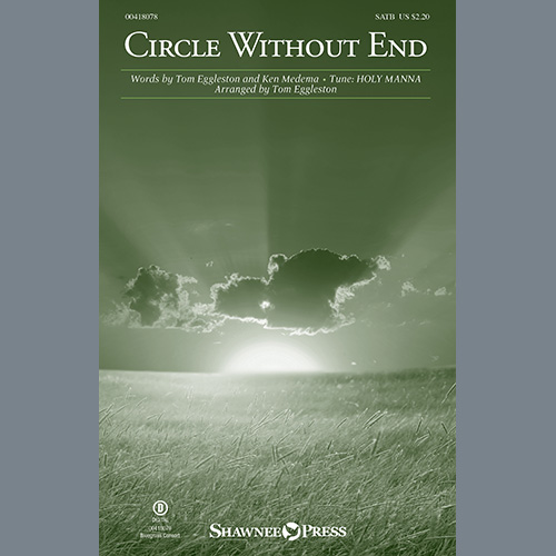 Tom Eggleston and Ken Medema, Circle Without End (arr. Tom Eggleston), SATB Choir