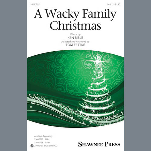 Tom Fettke, A Wacky Family Christmas, 2-Part Choir