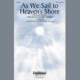 Download Steve Green As We Sail To Heaven's Shore (arr. Tom Fettke) sheet music and printable PDF music notes