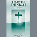 Download Tom Fettke Beneath The Cross sheet music and printable PDF music notes