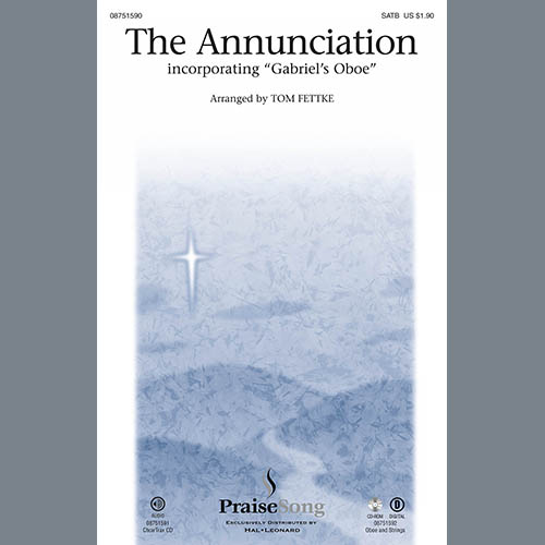 Tom Fettke, The Annunciation (incorporating Gabriel's Oboe), SATB