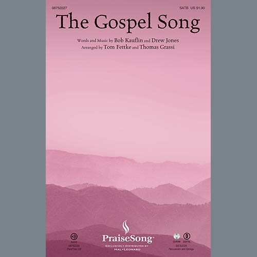 Tom Fettke, The Gospel Song, SATB
