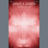 Download Tom Fettke What A Savior sheet music and printable PDF music notes