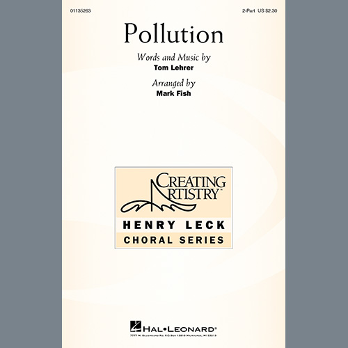 Tom Lehrer, Pollution (arr. Mark Fish), 2-Part Choir