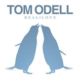 Download Tom Odell Real Love sheet music and printable PDF music notes