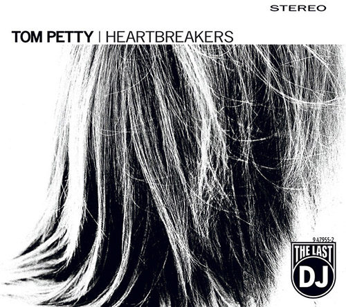Tom Petty And The Heartbre Tom Petty And The Heartbreakers, The Last DJ, Lyrics & Chords
