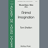 Download Tom Shelton Animal Imagination sheet music and printable PDF music notes