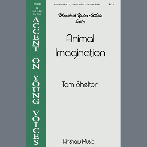 Tom Shelton, Animal Imagination, Unison Choir