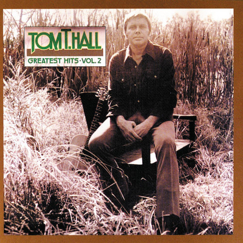Tom T. Hall, Old Dogs, Children And Watermelon Wine, Lyrics & Chords