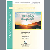 Download Tom Trenney I Want To Walk As A Child Of The Light sheet music and printable PDF music notes