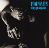 Download Tom Waits Foreign Affair sheet music and printable PDF music notes