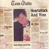 Download Tom Waits Saving All My Love For You sheet music and printable PDF music notes