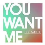 Download Tom Zanetti You Want Me (feat. Sadie Ama) sheet music and printable PDF music notes