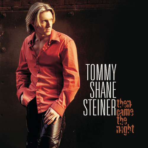 Tommy Shane Steiner, What If She's An Angel, Piano, Vocal & Guitar (Right-Hand Melody)