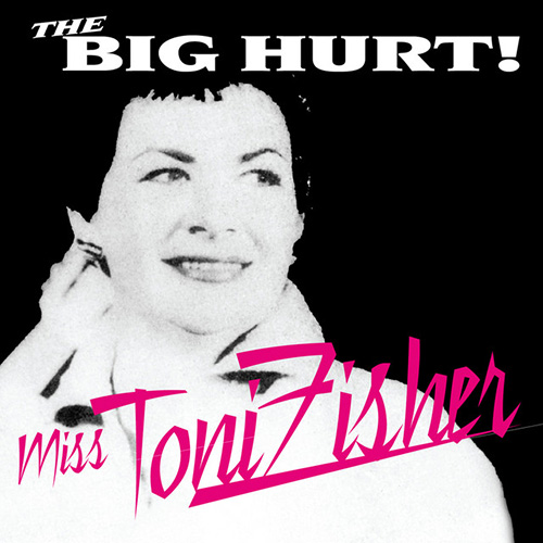 Toni Fisher, The Big Hurt, Piano, Vocal & Guitar Chords (Right-Hand Melody)