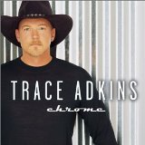 Download Trace Adkins Chrome sheet music and printable PDF music notes