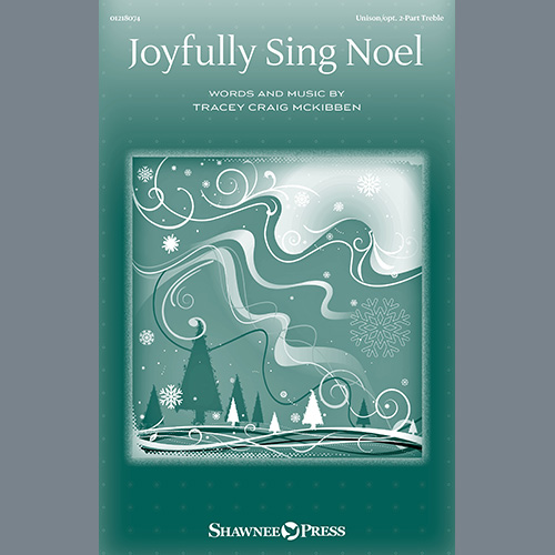 Tracey Craig McKibben, Joyfully Sing Noel, Choir