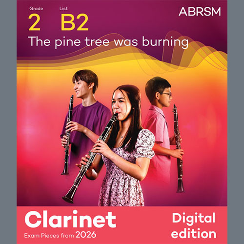 Trad. Ukrainian Trad. Ukrainian, The pine tree was burning (Grade 2, list B2, from the ABRSM Clarinet Syllabus from 2026), Clarinet Solo