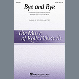 Download Traditional African American Spiritual Bye And Bye (arr. Rollo Dilworth) sheet music and printable PDF music notes