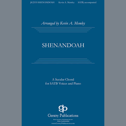 Traditional American Folk Song, Shenandoah (arr. Kevin A. Memley), SATB Choir