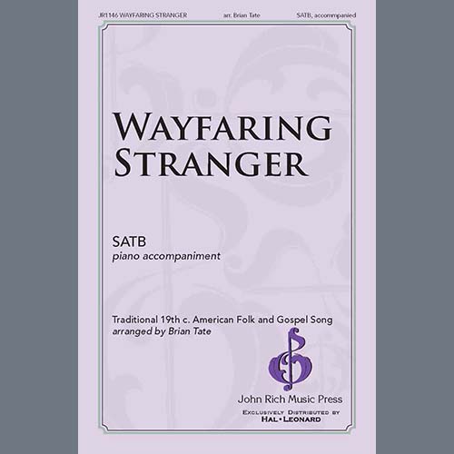 Traditional American Folk Song, Wayfaring Stranger (arr. Brian Tate), SATB Choir