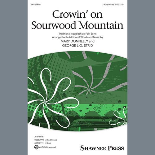 Traditional Appalachian Folk Song, Crowin' On Sourwood Mountain (arr. Mary Donnelly and George L.O. Strid), 2-Part Choir
