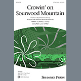 Download Traditional Appalachian Folk Song Crowin' On Sourwood Mountain (arr. Mary Donnelly and George L.O. Strid) sheet music and printable PDF music notes