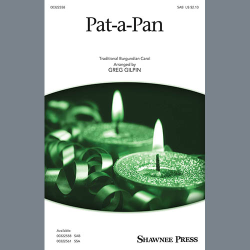 Traditional Burgundian Carol, Pat-A-Pan (arr. Greg Gilpin), SAB Choir