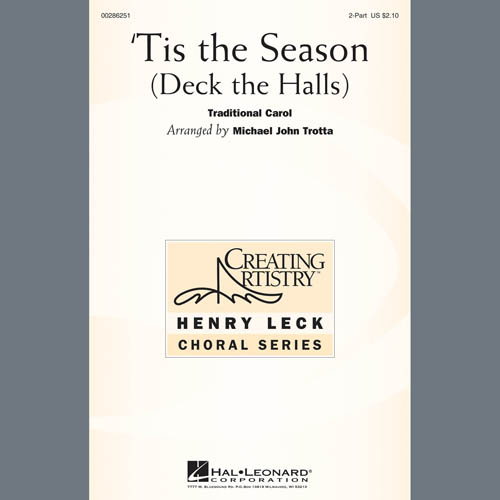 Traditional Carol, 'Tis The Season (Deck The Halls) (arr. Michael John Trotta), 2-Part Choir
