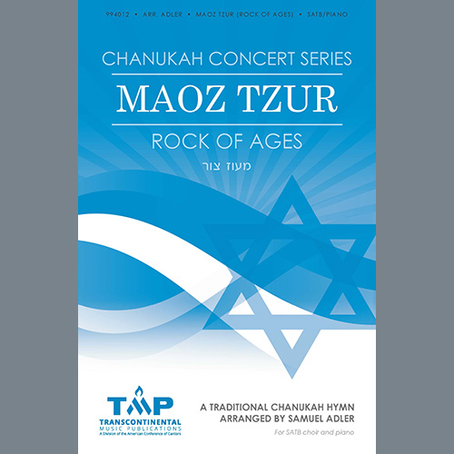 Traditional Chanukah Hymn, Maoz Tzur (Rock Of Ages) (arr. Samuel Adler), SATB Choir