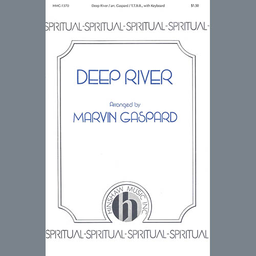 Traditional, Deep River (arr. Marvin Gaspard), TTBB Choir