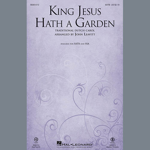 Traditional Dutch Carol, King Jesus Hath A Garden (arr. John Leavitt), SATB Choir
