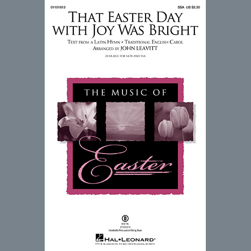 Traditional English Carol, That Easter Day With Joy Was Bright (arr. John Leavitt), SSA Choir