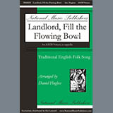 Download Traditional English Folksong Landlord, Fill The Flowing Bowl (arr. Daniel Hughes) sheet music and printable PDF music notes