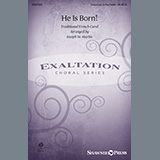 Download Traditional French Carol He Is Born! (arr. Joseph M. Martin) sheet music and printable PDF music notes
