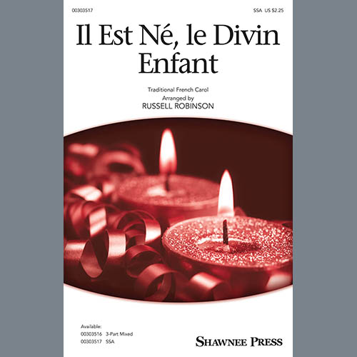 Traditional French Carol, Il Est Ne, Le Divin Enfant (arr. Russell Robinson), 3-Part Mixed Choir