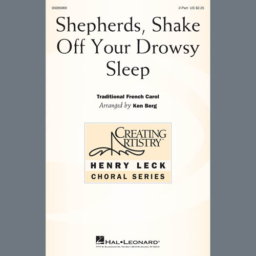 Traditional French Carol, Shepherds, Shake Off Your Drowsy Sleep (arr. Ken Berg), 2-Part Choir
