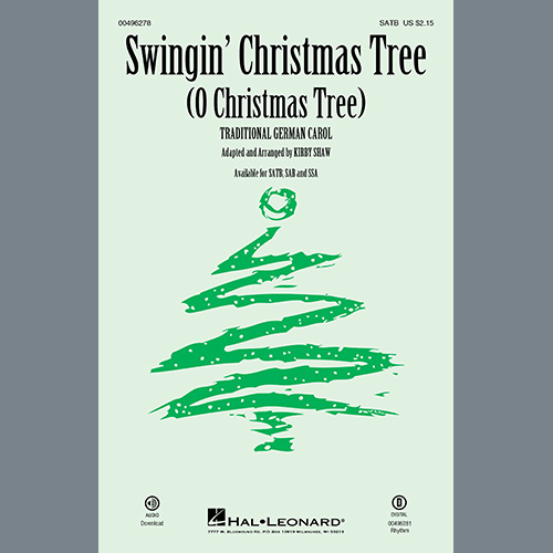 Traditional German Carol, Swingin' Christmas Tree (O Christmas Tree) (arr. Kirby Shaw), SATB Choir