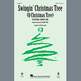 Download Traditional German Carol Swingin' Christmas Tree (O Christmas Tree) (arr. Kirby Shaw) sheet music and printable PDF music notes