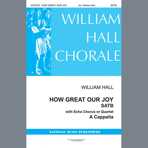 Traditional, How Great Our Joy (arr. William D. Hall), SATB Choir