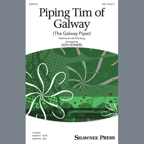 Traditional Irish Folk Song, Piping Tim Of Galway (The Galway Piper) (arr. Don Sowers), SAB Choir