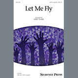 Download Traditional Let Me Fly (arr. Kirby Shaw) sheet music and printable PDF music notes