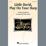 Download Traditional Little David, Play On Your Harp (arr. Emily Crocker) sheet music and printable PDF music notes