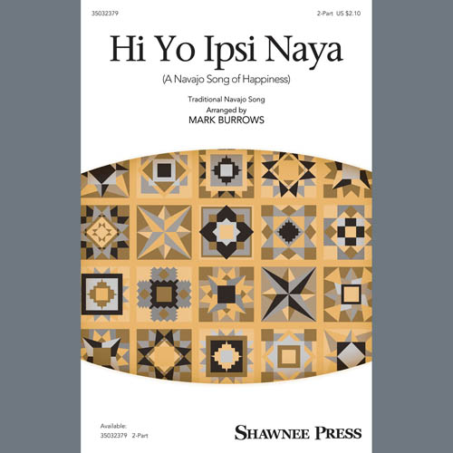 Traditional Navajo Song, Hi Yo Ipsi Naya (arr. Mark Burrows), 2-Part Choir
