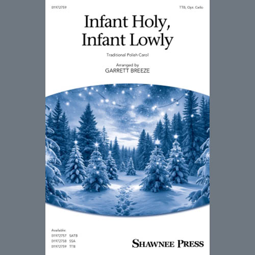 Traditional Polish Carol, Infant Holy, Infant Lowly (arr. Garrett Breeze), Choir