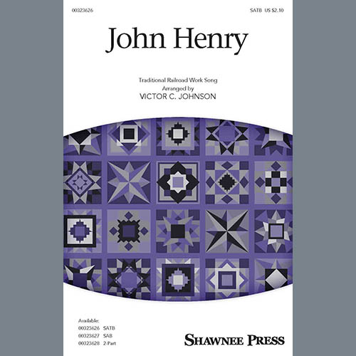 Traditional Railroad Work Song, John Henry (arr. Victor C. Johnson), SAB Choir