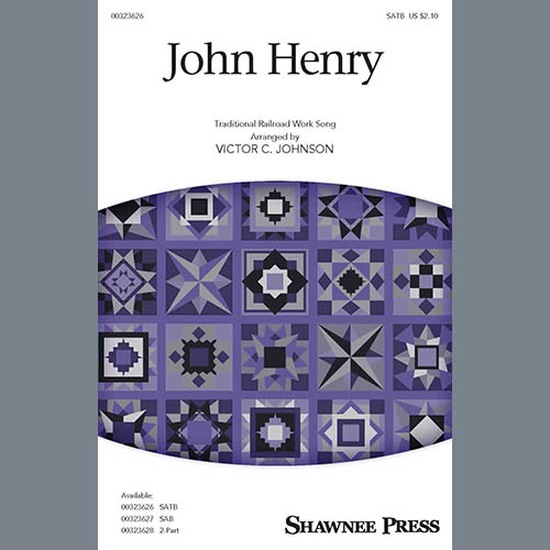 Traditional Railroad Work Song, John Henry (arr. Victor C. Johnson), SATB Choir